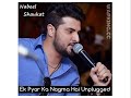 Ek Pyar Ka Nagma Hain - Lyrical | Unplugged version (Nabeel Shaukat Ali)