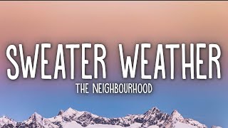 The Neighbourhood - Sweater Weather (Lyrics)  | [1 Hour Version]