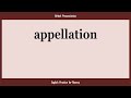 appellation, How to Say or Pronounce APPELLATION in American, British, Australian English