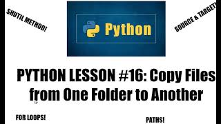 How To Copy Files from One Folder To Another Using Python