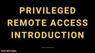 Module 2.3 – Privilege Remote Access - Introduction - Delinea Course - Tech Win Cyber