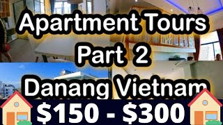Danang Vietnam Apartment tours from $150 - $300 a month