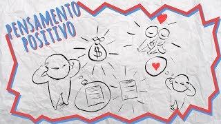 PENSAMENTO POSITIVO E A LEI DA ATRAÇÃO