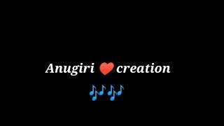 AnuGiri creation Kannada what's up status song's 🎶