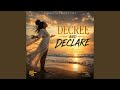 Decree and Declare