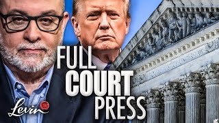 Mark Levin: Here's EXACTLY How Trump Can Get His Case to the SCOTUS