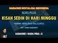 Kisah sedih di hari minggu karaoke Koes Plus (Sabtu malam kusendiri) nada pria G - Pop Nostalgia