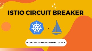 Implement Istio Circuit Breaker Pattern on Kubernetes Kind Cluster | Istio Traffic Management Part 2