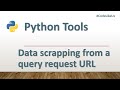 Python tools | Data scrapping from a query request URL