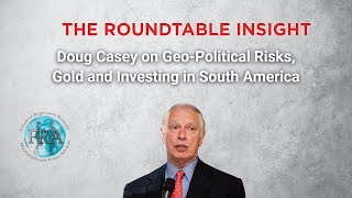 The Roundtable Insight – Doug Casey