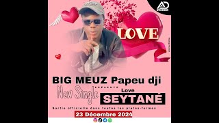 Big Meuz - Love Seytanè- (Official Lyrics Audio)