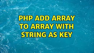 PHP Add array to array with string as key