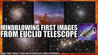 Mindblowing First Images From Euclid Telescope Raise a Few Questions