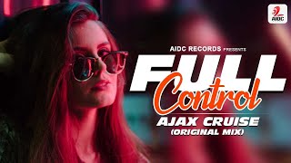 Full Control (Official Video) | Ajax Cruise | music masti