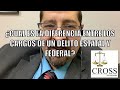 ¿CUAL ES LA DIFERENCIA ENTRE LOS CARGOS DE UN DELITO ESTATAL Y FEDERAL? Abogado criminalista Abog