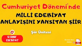 Milli Edebiyat Anlayışını Yansıtan Şiir 📌/ 12.Sınıf Edebiyat Şiir Ünitesi / Deniz Hoca +PDF📘📕