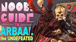 NOOB'S GUIDE to ARBAAL the UNDEFEATED