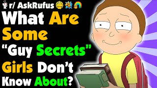 What Are Guy SECRETS Girls Should KNOW?