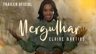 Elaine Martins - Mergulhar (Trailer Oficial)