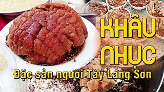 KHÂU NHỤC - ĐẶC SẢN DÂN TỘC TÀY LẠNG SƠN | ĐẶC SẢN LẠNG SƠN  #SanVatVietNam #dacsaclangson #khaunhuc