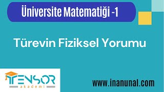 23. TÜREVİN FİZİKSEL YORUMU | ÜNİVERSİTE MATEMATİĞİ-1 #türev #fiziksel