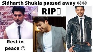 Sidharth shukla we lost gem today 😢 we miss you sir R.I.P