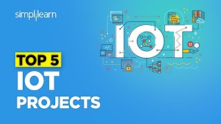Top 5 IoT Projects | IoT Projects 2021 | IoT Applications In Real Life | Simplilearn | #Shorts