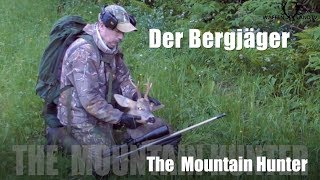 🏔Der Bergjäger*/ The Mountain Hunter*   Episode I