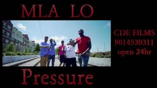MLA LO - Pressure ( PROMO VIDEO ) by CDE FILMS