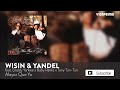 wisin u0026 yandel mayor que yo ft. daddy yankee baby ranks y tony tun tun official audio