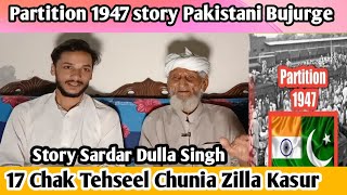 1947 Story || Chak 17 Zilla Kasur || Punjab Partition Pak \u0026 Ind || Rj Qasim || Video Part 1 ||