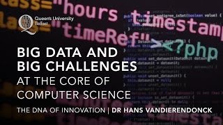 Big Data and Big Challenges at the Core of Computer Science