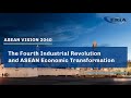 ERIA | ASEAN Vision 2040: The Fourth Industrial Revolution and ASEAN Economic Transformation