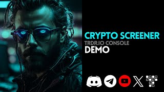 The Ultimate Crypto Screener ! TRDR.IO Console Demo