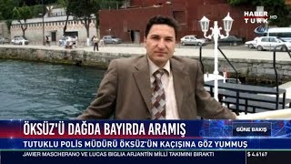 Öksüz'ü dağda bayırda aramış