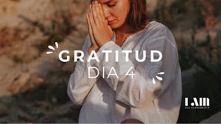 Día 04 - Creando el hábito de gratitud