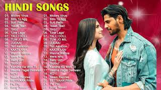 Hindi New Songs 2020 October - Indian Bollywood Romantic Songs-Neha Kakkar Atif Aslam Shreya Ghoshal