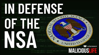 In Defense Of The NSA [B-Side] | Malicious Life Podcast