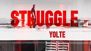 Yolte - Struggle (Official Music Video)