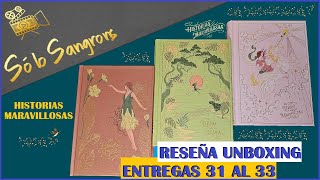 Reseña Unboxing Historias Maravillosas Entregas: 31, 32 y 33 - RBA - Cap 219