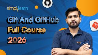 Git And GitHub Full Course 2026 [FREE]| Git And GitHub Full Tutorial For Beginners 2026 |Simplilearn