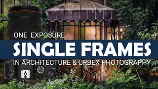 Single Exposure in Architecture Photography (exteriors) - with the Canon R5