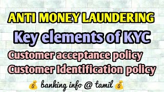 #2 Key elements of KYC | Anti money laundering | Kyc policy in AML | Tamil