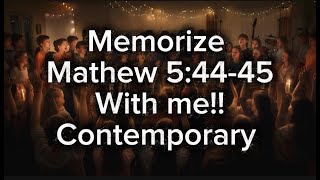 Learn To Memorize Matthew 5:44-45 Fast! | Bible Beats| Contemporary