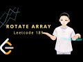 Leetcode 189 - Rotate Array (JAVA Solution Explained!)