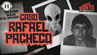 Secuestro extraterrestre en México: El caso del piloto Rafael Pacheco Pérez
