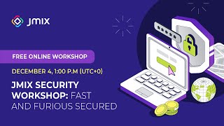 Jmix Security Workshop: Fast and Furious Secured