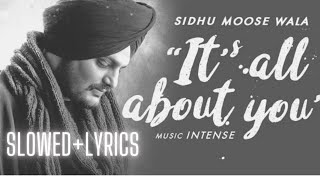 It's All About You[Slowed+Lyrics] Sidhu Moose Wala//New song 2023//New lofi song 2023//