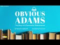 obvious adams the story of a successful businessman