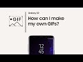Galaxy S9: How to make your own GIFs